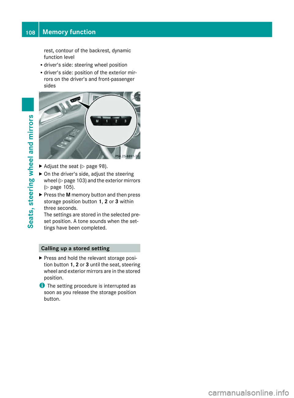 MERCEDES-BENZ CLS COUPE 2012 Owners Manual rest, contour of the backrest, dynamic
function level
R driver's side :steering whee lposit ion
R driver's side :position of the exterior mir-
rors on the driver's and front-passenger
side MERCEDES-BENZ CLS COUPE 2012 Owners Manual rest, contour of the backrest, dynamic
function level
R driver's side :steering whee lposit ion
R driver's side :position of the exterior mir-
rors on the driver's and front-passenger
side