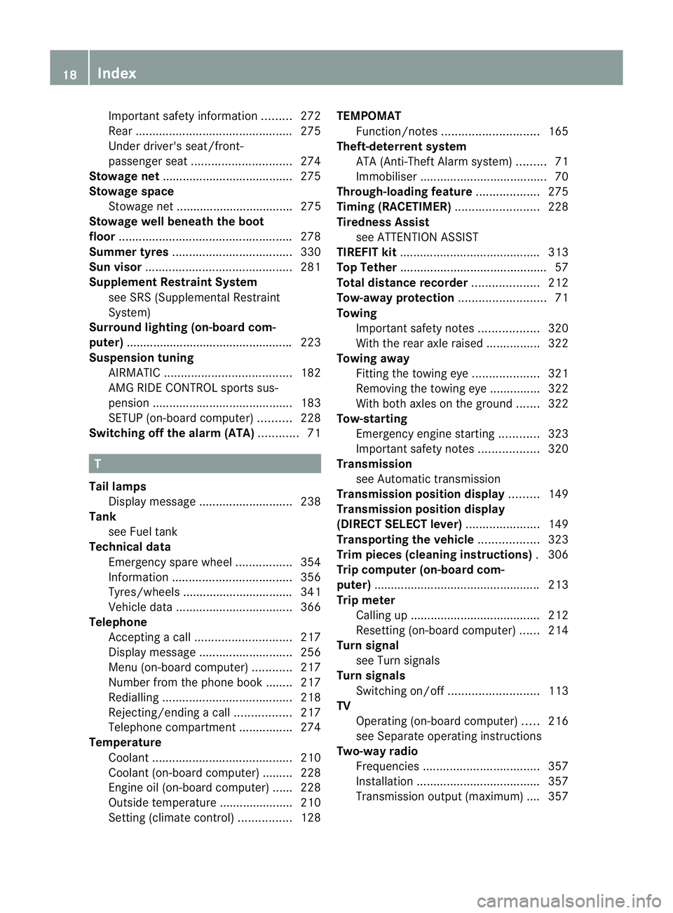 MERCEDES-BENZ CLS COUPE 2012  Owners Manual Important safety information
.........272
Rea r............................................... 275
Under driver's seat/front-
passenger sea t.............................. 274
Stowage net ........