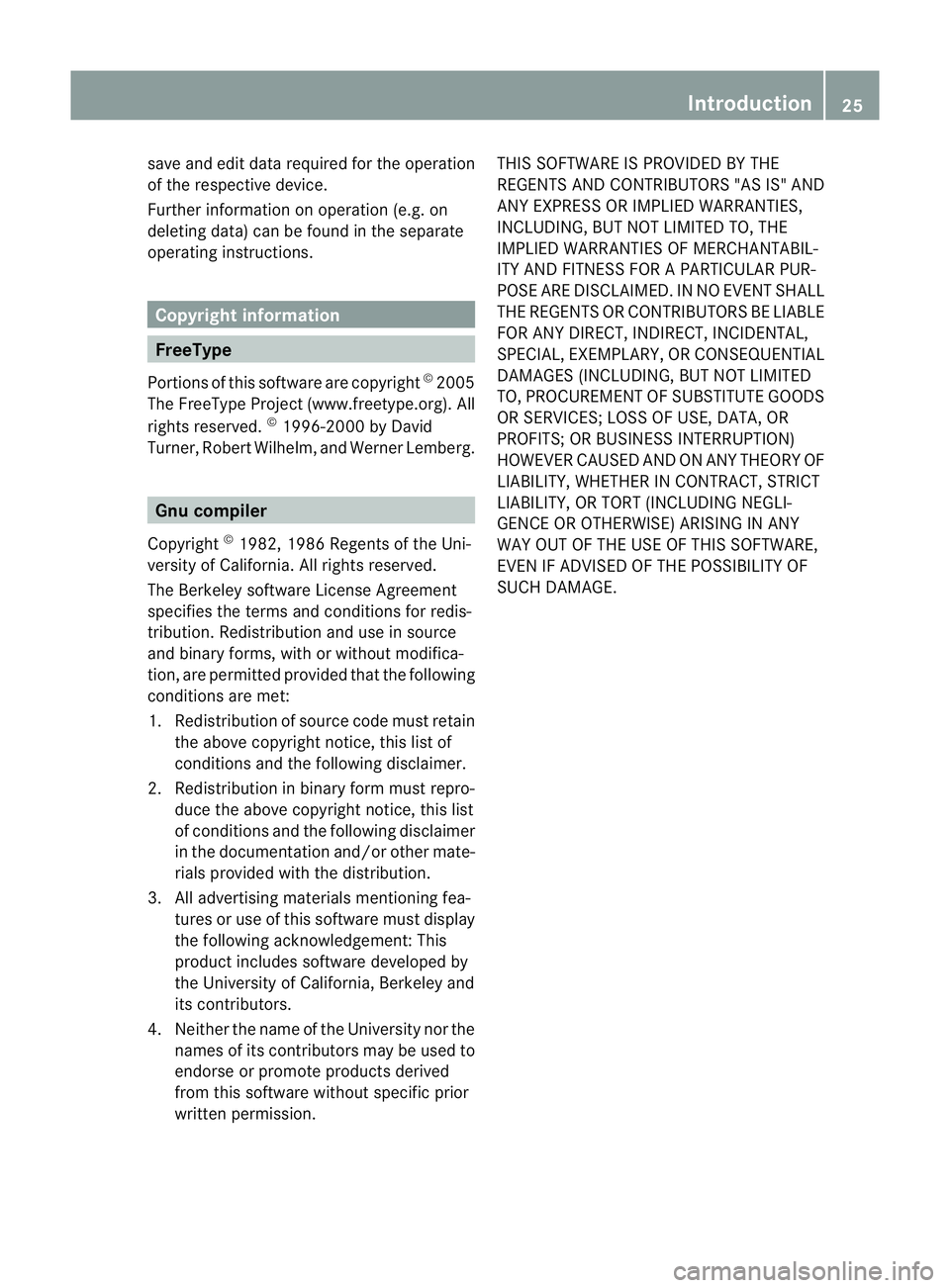 MERCEDES-BENZ CLS COUPE 2012 Owners Manual save and edit data required for the operation
of the respective device.
Further information on operation (e.g. on
deleting data) can be found in the separate
operating instructions. Copyright informat