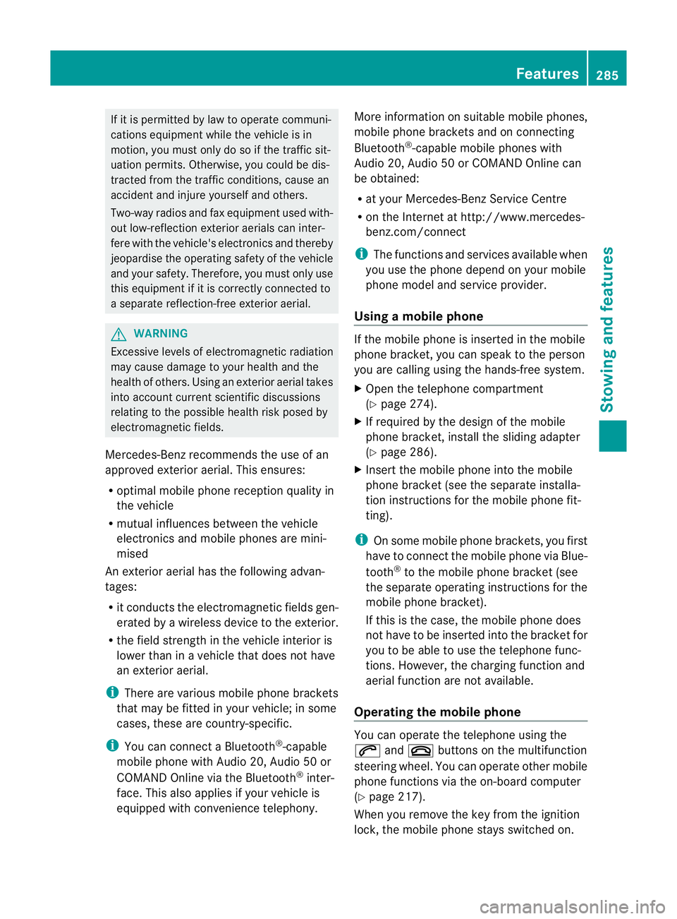 MERCEDES-BENZ CLS COUPE 2012 Owners Manual If it is permitted by law to operate communi-
cations equipment whilet
he vehicle is in
motion, you must only do so if the traffic sit-
uationp ermits.Otherwise, yo ucould be dis-
tracted fro mthe tra MERCEDES-BENZ CLS COUPE 2012 Owners Manual If it is permitted by law to operate communi-
cations equipment whilet
he vehicle is in
motion, you must only do so if the traffic sit-
uationp ermits.Otherwise, yo ucould be dis-
tracted fro mthe tra