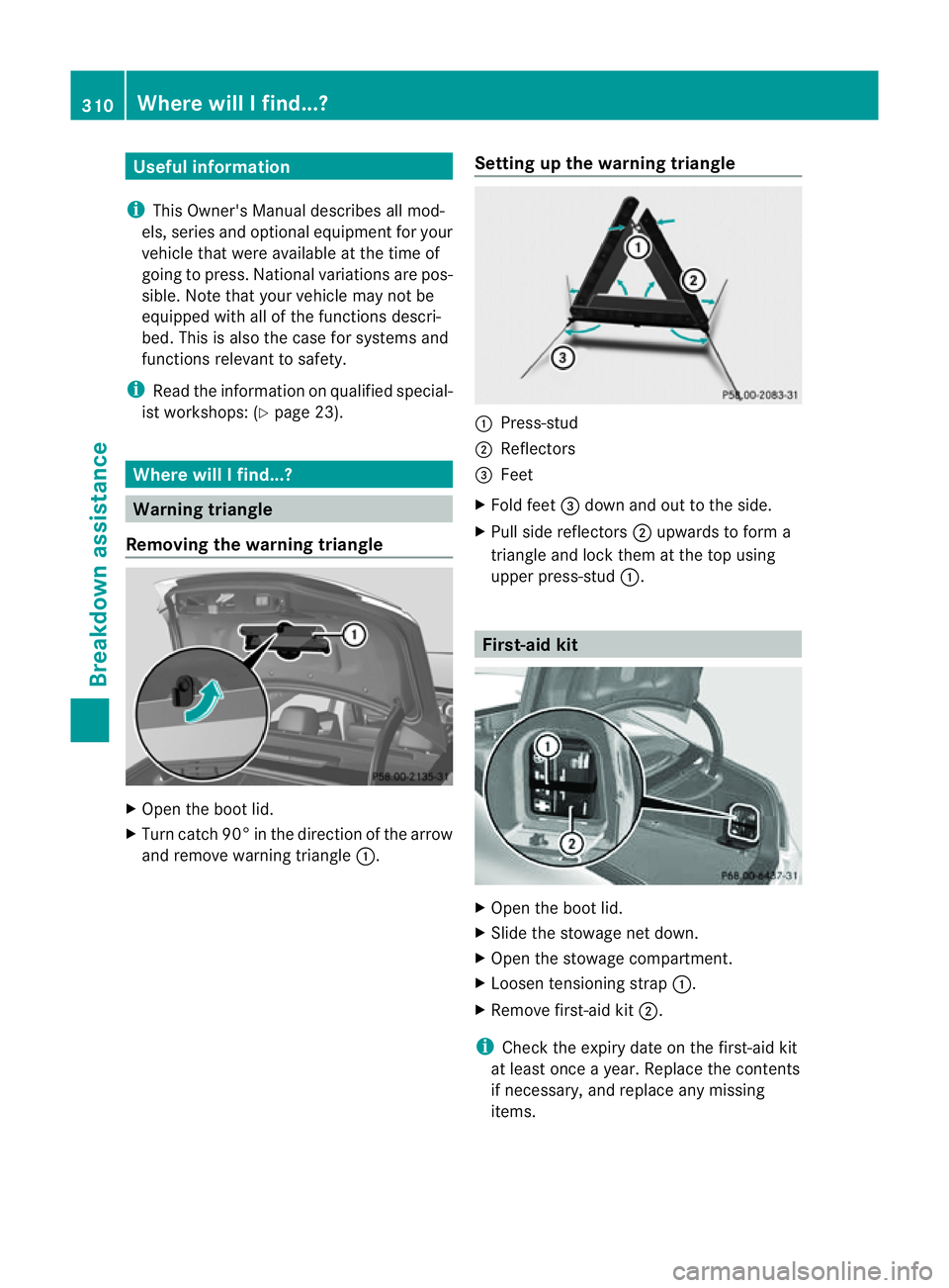 MERCEDES-BENZ CLS COUPE 2012 Owners Manual Useful information
i This Owner's Manual describes all mod-
els, series and optional equipment for your
vehicle that were available at the time of
going to press. National variation sare pos-
sibl MERCEDES-BENZ CLS COUPE 2012 Owners Manual Useful information
i This Owner's Manual describes all mod-
els, series and optional equipment for your
vehicle that were available at the time of
going to press. National variation sare pos-
sibl