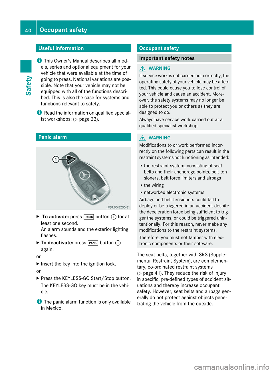 MERCEDES-BENZ CLS COUPE 2012 Service Manual Useful information
i This Owner's Manual describes all mod-
els, series and optional equipment for your
vehicle that were available at the time of
going to press. National variation sare pos-
sibl