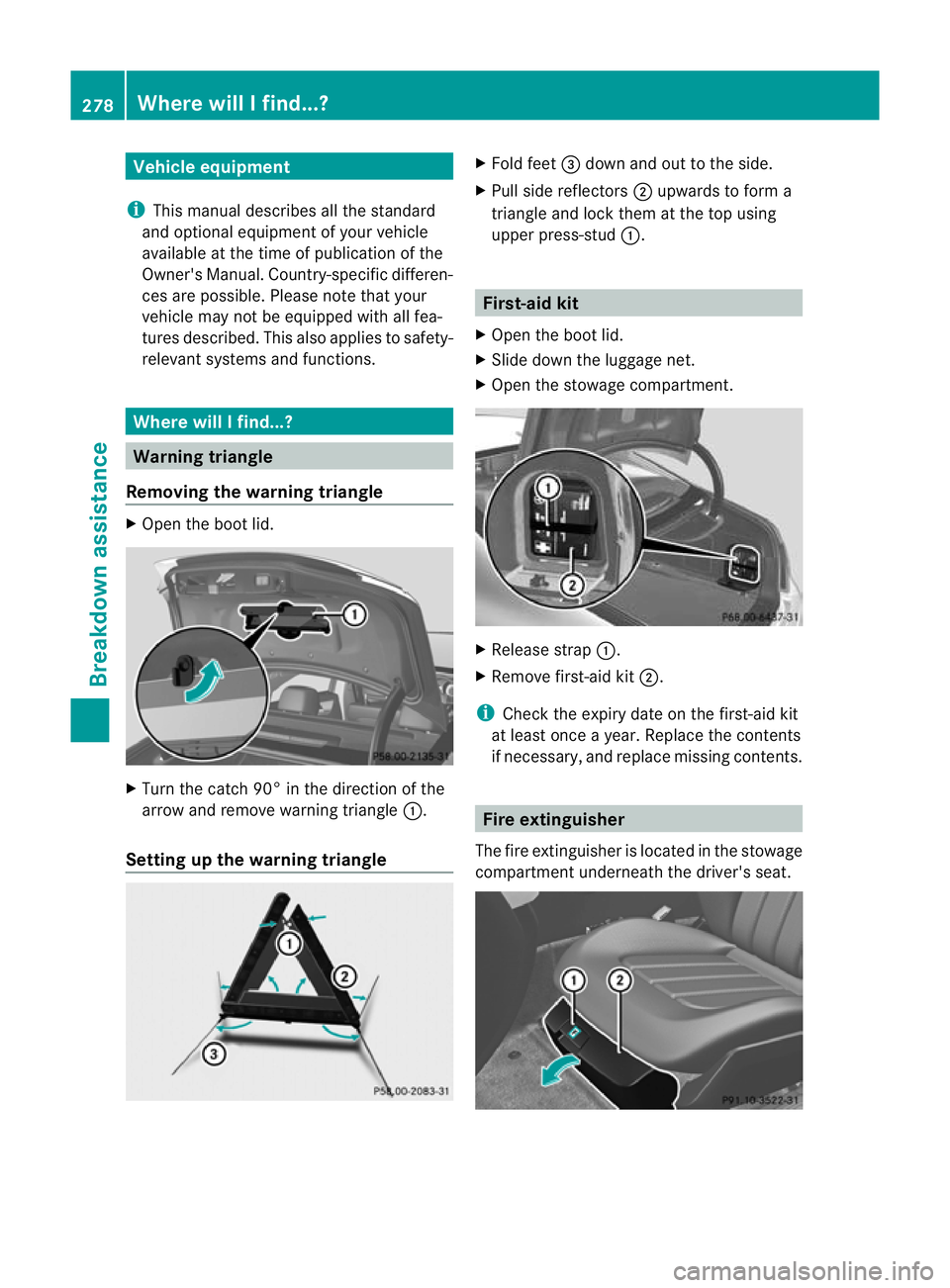 MERCEDES-BENZ CLS COUPE 2010 Owners Manual Vehicle equipment
i This manual describes all the standard
and optional equipment of your vehicle
available at the time of publicatio nofthe
Owner's Manual. Country-specific differen-
ces are poss MERCEDES-BENZ CLS COUPE 2010 Owners Manual Vehicle equipment
i This manual describes all the standard
and optional equipment of your vehicle
available at the time of publicatio nofthe
Owner's Manual. Country-specific differen-
ces are poss