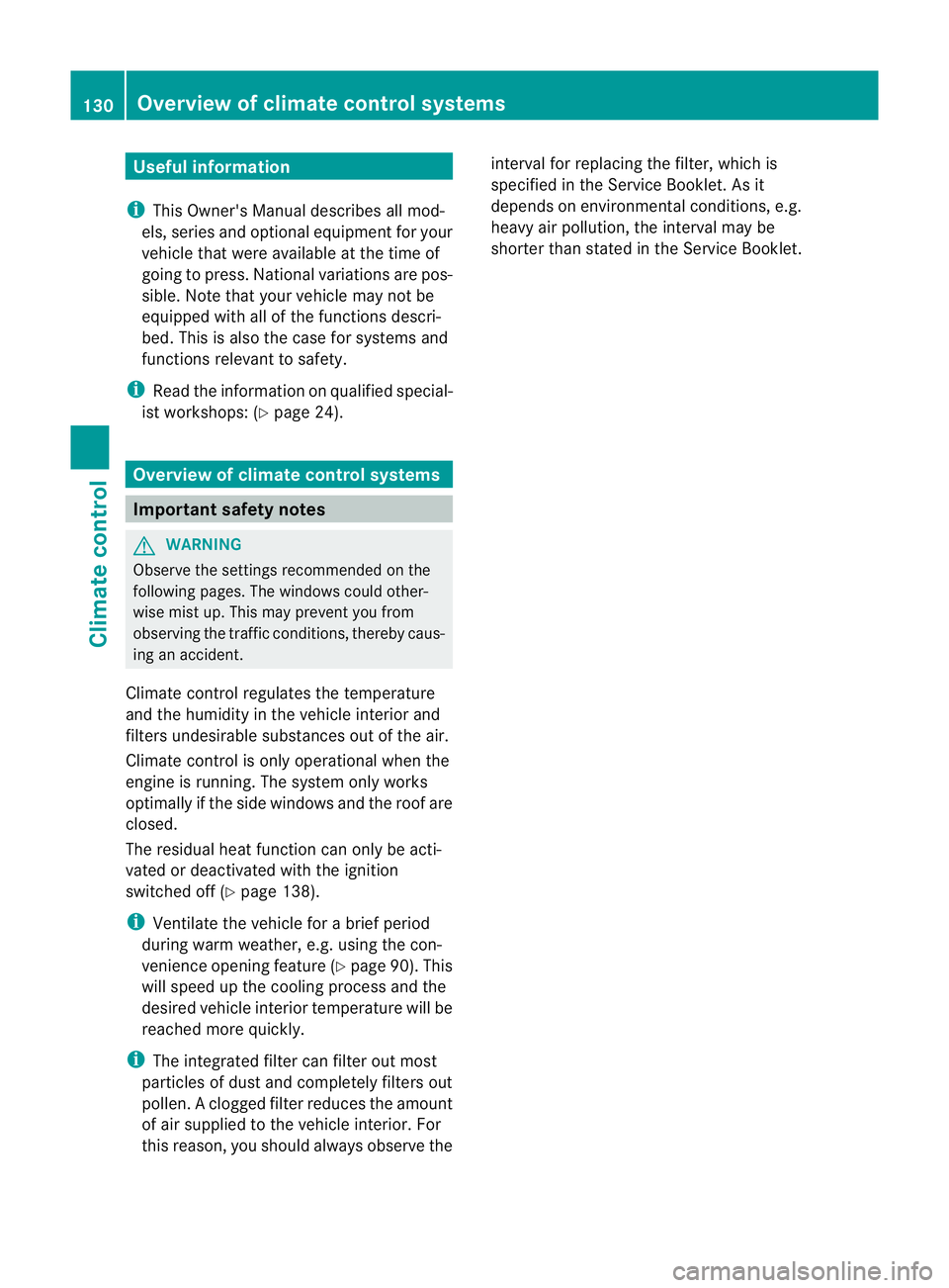MERCEDES-BENZ CLS SHOOTING BRAKE 2012  Owners Manual Useful information
i This Owner's Manual describes all mod-
els, series and optional equipment for your
vehicle that were available at the time of
going to press. National variations are pos-
sibl
