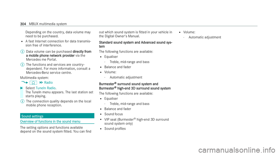 MERCEDES-BENZ E-CLASS COUPE 2022  Owners Manual Depending on
the countr y,data volume may
need tobe pur chased.
R Afast In tern et connection for data transmis-
sion free of inter fere nce.
% Data volume can be pur chased dir directl
ectl y fr
y fr