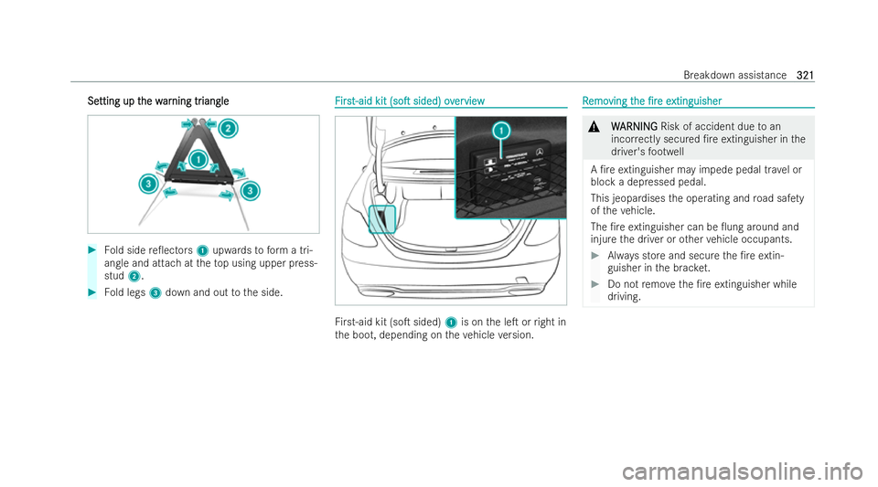 MERCEDES-BENZ E-CLASS COUPE 2022  Owners Manual Se
Se
tting up t
tting up t he w
he war
arning tr
ning tr iangle
iangle #
Fold side re0ectors 1upwards toform a tri-
angle and attach at theto p using upper press-
stud 2. #
Fold legs 3down and out t
