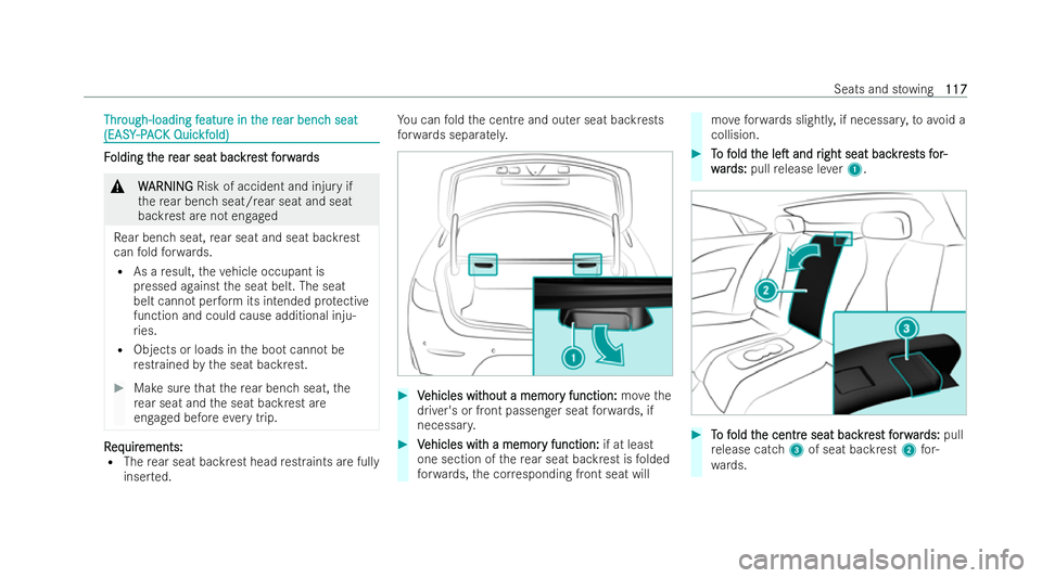 MERCEDES-BENZ E-CLASS COUPE 2021  Owners Manual Thr
Through-loading f
ough-loading f eatur
eature in t
e in the r
he rear benc
ear benc h seat
h seat
(EASY
(EASY -PAC
-P AC K Quic
K Quic kf
kfold)
old) F
F
olding t
olding t he r
he rear seat bac
ea