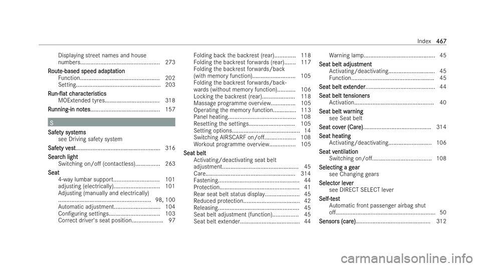 MERCEDES-BENZ E-CLASS COUPE 2021  Owners Manual Displaying street names and house
numbers................................................ 273
R
R out
out e-based speed adapt
e-based speed adapt ation
ation
Fu nction.................................
