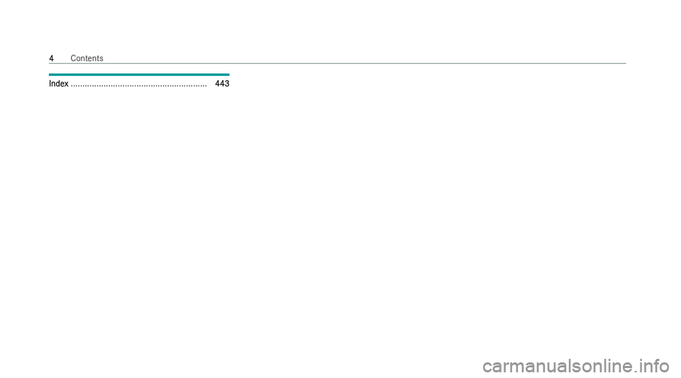 MERCEDES-BENZ E-CLASS COUPE 2021  Owners Manual Inde
Inde
x
x.......................................................... 443 4434
4
Con
tents 