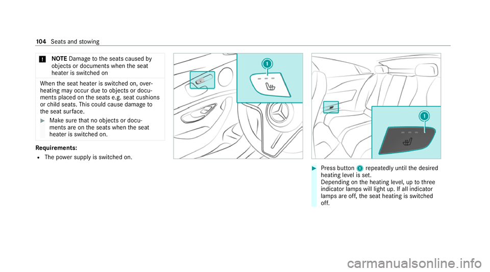 MERCEDES-BENZ E-CLASS COUPE 2020 Owners Manual *
NO
TEDama getothe seats caused by
objects or documents when the seat
heater is switched on When
the seat heater is switched on, over‐
heating may occur due toobjects or docu‐
ments placed on the MERCEDES-BENZ E-CLASS COUPE 2020 Owners Manual *
NO
TEDama getothe seats caused by
objects or documents when the seat
heater is switched on When
the seat heater is switched on, over‐
heating may occur due toobjects or docu‐
ments placed on the