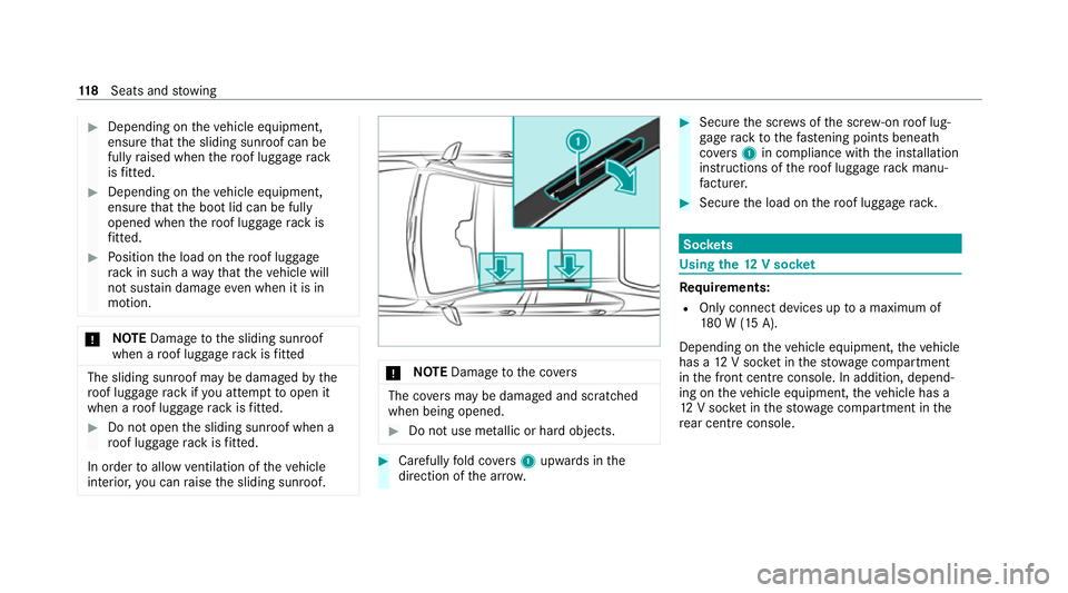 MERCEDES-BENZ E-CLASS COUPE 2020 Owners Manual #
Depending on theve hicle equipment,
ensure that the sliding sunroof can be
fully raised when thero of luggage rack
is fitted. #
Depending on theve hicle equipment,
ensure that the boot lid can be fu MERCEDES-BENZ E-CLASS COUPE 2020 Owners Manual #
Depending on theve hicle equipment,
ensure that the sliding sunroof can be
fully raised when thero of luggage rack
is fitted. #
Depending on theve hicle equipment,
ensure that the boot lid can be fu