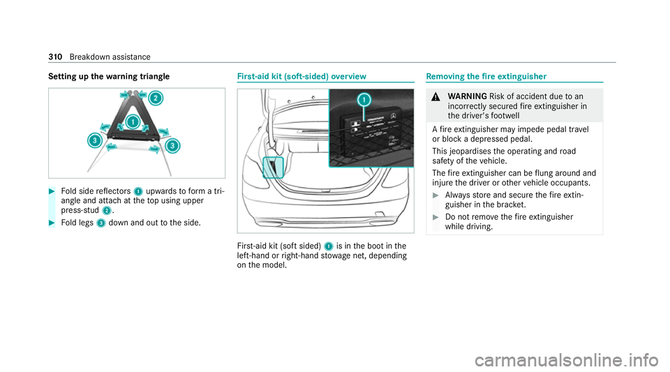 MERCEDES-BENZ E-CLASS COUPE 2020  Owners Manual Setting up
thewa rning triangle #
Fold side reflectors 1upwards toform a tri‐
angle and attach at theto p using upper
press-stud 2. #
Fold legs 3down and out tothe side. Fi
rs t-aid kit (soft-sided)