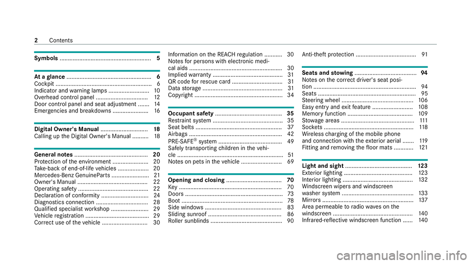 MERCEDES-BENZ E-CLASS COUPE 2020 Owners Manual Symbols
........................................................ 5At
agl ance .................................................... 6
Cockpit ........................................................... MERCEDES-BENZ E-CLASS COUPE 2020 Owners Manual Symbols
........................................................ 5At
agl ance .................................................... 6
Cockpit ...........................................................