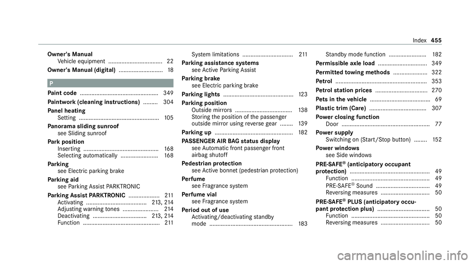 MERCEDES-BENZ E-CLASS COUPE 2020  Owners Manual Owner's Manual
Vehicle equipment ................................. 22
Owner's Manual (digital) ...........................18 P
Pa int code ................................................ 349
