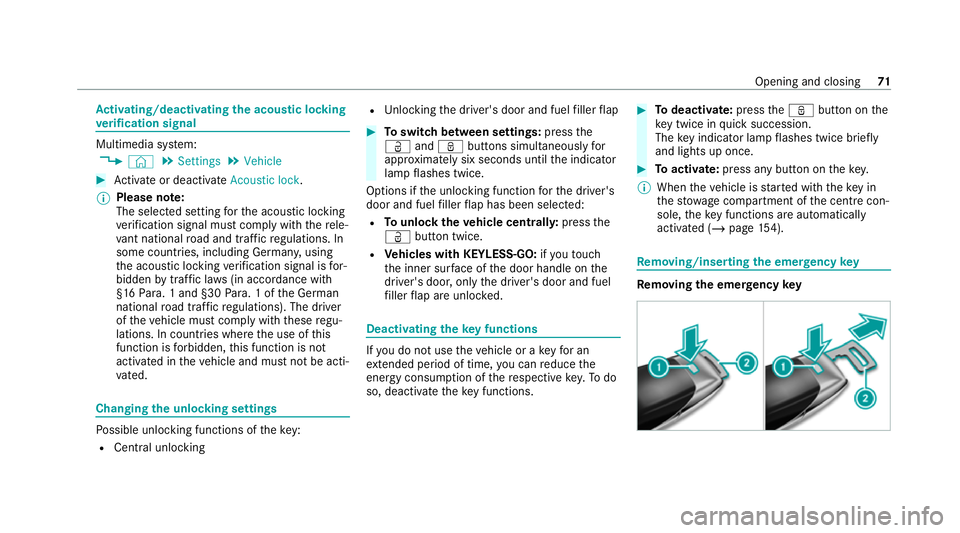 MERCEDES-BENZ E-CLASS COUPE 2020 Manual PDF Ac
tivating/deactivating the acoustic lo cking
ve rification signal Multimedia sy
stem:
4 © 5
Settings 5
Vehicle #
Activate or deacti vate Acoustic lock .
% Please no
te:
The selected setting forth e