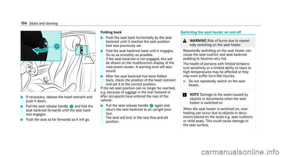 MERCEDES-BENZ E-CLASS COUPE 2018 Owners Manual #
If necessar y,release the head restra int and
push it down. #
Pull the seat release handle 1and fold the
seat backrest forw ards until the seat back‐
re st engages. #
Push the seat as farfo rw ard MERCEDES-BENZ E-CLASS COUPE 2018 Owners Manual #
If necessar y,release the head restra int and
push it down. #
Pull the seat release handle 1and fold the
seat backrest forw ards until the seat back‐
re st engages. #
Push the seat as farfo rw ard