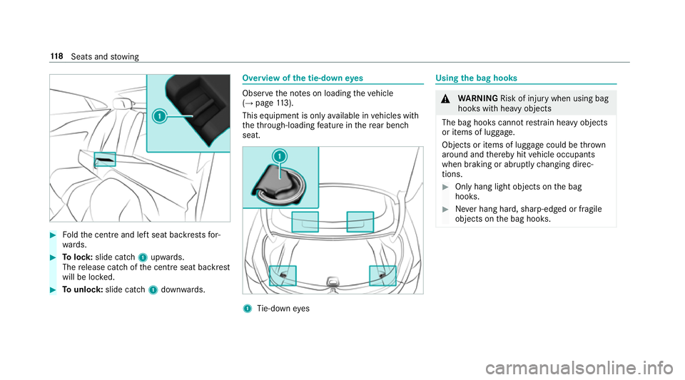 MERCEDES-BENZ E-CLASS COUPE 2018 Owners Manual #
Foldthe cent reand left seat backrests for‐
wa rds. #
Tolock: slide cat ch1 upwards.
The release cat chofthe cent reseat backrest
will be loc ked. #
Tounlo ck:slide catch 1down wards. Overview of

