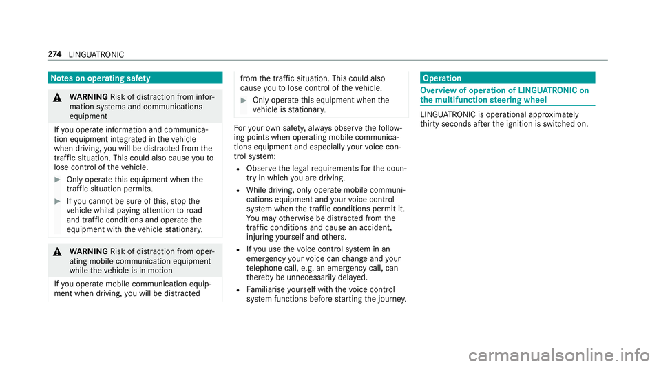 MERCEDES-BENZ E-CLASS COUPE 2018 Owners Manual Note
s on operating saf ety&
WARNING Risk of di stra ction from infor‐
mation sy stems and communications
equipment
If yo u operate information and communica‐
tion equipment integ rated in theve h MERCEDES-BENZ E-CLASS COUPE 2018 Owners Manual Note
s on operating saf ety&
WARNING Risk of di stra ction from infor‐
mation sy stems and communications
equipment
If yo u operate information and communica‐
tion equipment integ rated in theve h