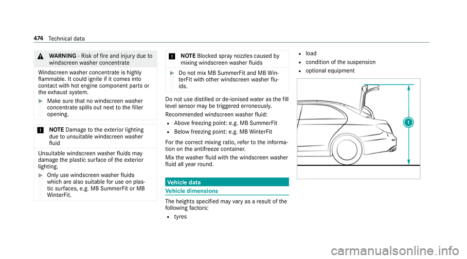 MERCEDES-BENZ E-CLASS COUPE 2018 Owners Manual &
WARNING ‑ Risk of fire and injury due to
windscreen washer concentrate
Wi ndsc reen washer concentrate is highly
fl ammable. It could ignite if it comes into
con tact wi thhot engine component par MERCEDES-BENZ E-CLASS COUPE 2018 Owners Manual &
WARNING ‑ Risk of fire and injury due to
windscreen washer concentrate
Wi ndsc reen washer concentrate is highly
fl ammable. It could ignite if it comes into
con tact wi thhot engine component par