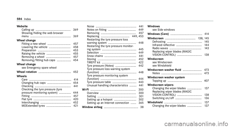 MERCEDES-BENZ E-CLASS COUPE 2018 Owners Manual We
bsite
Calling up ............................................ 369
Showing/hiding thewe b br ows er
menu ................................................... 369
Wheel change
Fitting a new wheel .... MERCEDES-BENZ E-CLASS COUPE 2018 Owners Manual We
bsite
Calling up ............................................ 369
Showing/hiding thewe b br ows er
menu ................................................... 369
Wheel change
Fitting a new wheel ....