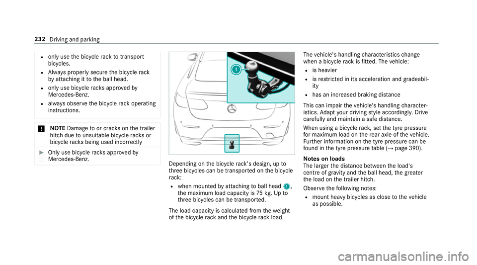 MERCEDES-BENZ E-CLASS COUPE 2017  Owners Manual R
only use the bicycle rack totranspo rt
bicycles.
R Alw ays proper lysecure the bicycle rack
by attaching it tothe ball head.
R only use bicycle rack s appr ovedby
Mercedes-Benz.
R always obser vethe