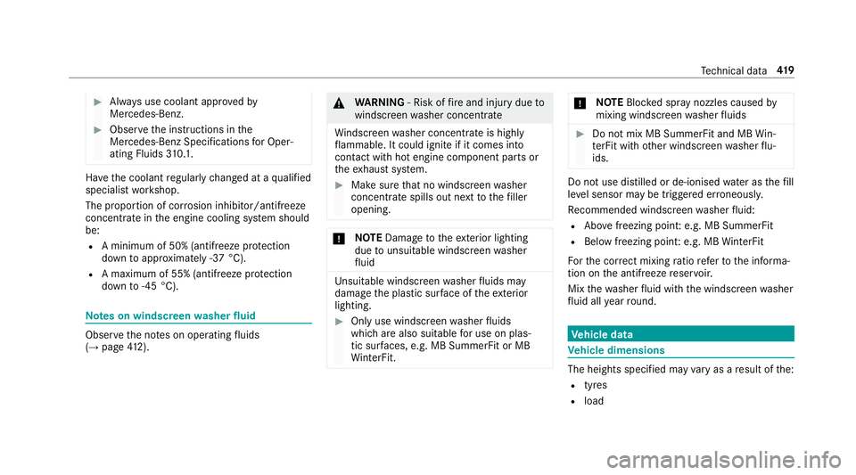 MERCEDES-BENZ E-CLASS COUPE 2017 Owners Manual #
Alw ays use coolant appr ovedby
Mercedes-Benz. #
Obser vethe instructions in the
Mercedes-Benz Specifications for Oper‐
ating Fluids 310.1. Ha
ve the coolant regularly changed at a qualified
speci MERCEDES-BENZ E-CLASS COUPE 2017 Owners Manual #
Alw ays use coolant appr ovedby
Mercedes-Benz. #
Obser vethe instructions in the
Mercedes-Benz Specifications for Oper‐
ating Fluids 310.1. Ha
ve the coolant regularly changed at a qualified
speci