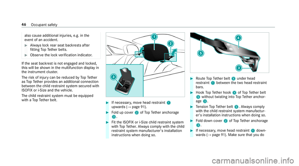 MERCEDES-BENZ E-CLASS COUPE 2017 Service Manual also cause additional injuries, e.g. in
the
ev ent of an accident. #
Alw ays lock rear seat backrests af ter
fi tting TopTe ther belts. #
Obser vethe lock verification indicator. If
th e seat backrest MERCEDES-BENZ E-CLASS COUPE 2017 Service Manual also cause additional injuries, e.g. in
the
ev ent of an accident. #
Alw ays lock rear seat backrests af ter
fi tting TopTe ther belts. #
Obser vethe lock verification indicator. If
th e seat backrest