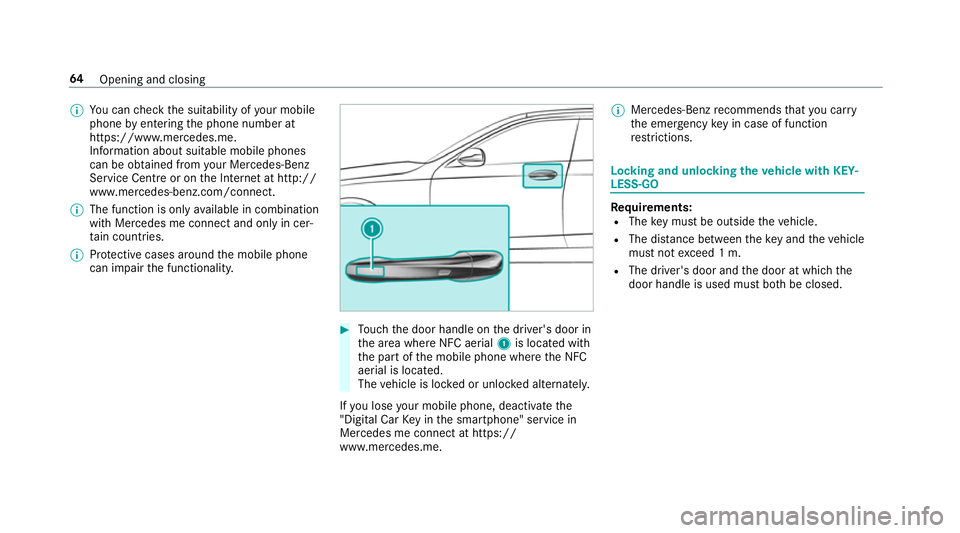 MERCEDES-BENZ E-CLASS COUPE 2017 Repair Manual %
You can check the suitability of your mobile
phone byentering the phone number at
https://www.mercedes.me.
Information about suitable mobile phones
can be obtained from your Mercedes-Benz
Service Ce MERCEDES-BENZ E-CLASS COUPE 2017 Repair Manual %
You can check the suitability of your mobile
phone byentering the phone number at
https://www.mercedes.me.
Information about suitable mobile phones
can be obtained from your Mercedes-Benz
Service Ce