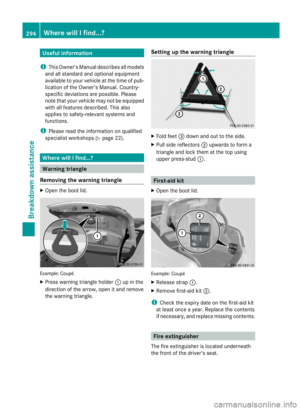 MERCEDES-BENZ E-CLASS COUPE 2011 Owners Manual Useful information
i This Owner's Manual describes all models
and all standard and optional equipment
available to your vehicle at the time of pub-
lication of the Owner's Manual. Country-
spe MERCEDES-BENZ E-CLASS COUPE 2011 Owners Manual Useful information
i This Owner's Manual describes all models
and all standard and optional equipment
available to your vehicle at the time of pub-
lication of the Owner's Manual. Country-
spe