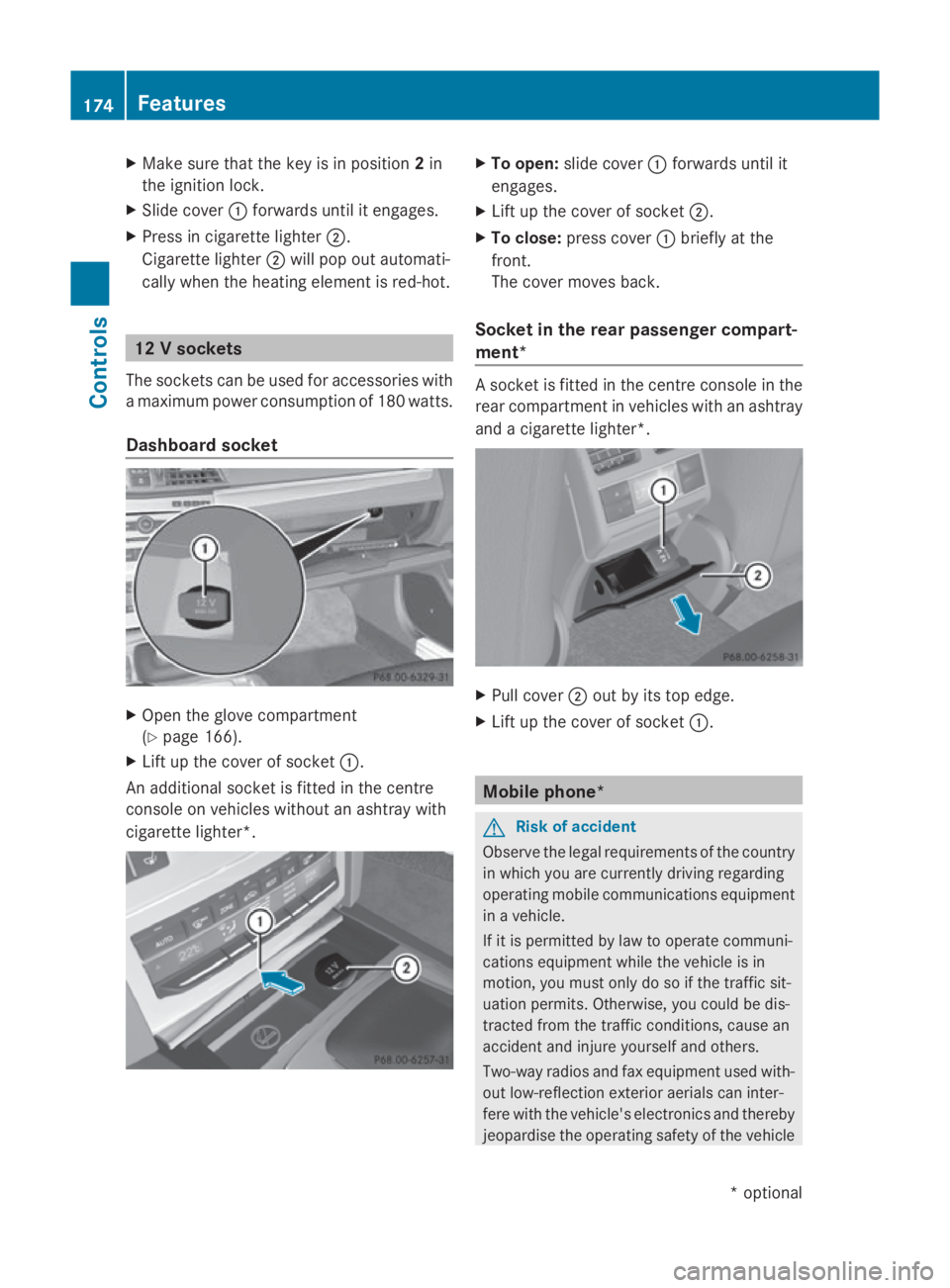 MERCEDES-BENZ E-CLASS COUPE 2009 Owners Manual X
Make sure that the key is in position 2in
the ignition lock.
X Slide cover 0046forwards until it engages.
X Press in cigarette lighter 0047.
Cigarette lighter 0047will pop out automati-
cally when t MERCEDES-BENZ E-CLASS COUPE 2009 Owners Manual X
Make sure that the key is in position 2in
the ignition lock.
X Slide cover 0046forwards until it engages.
X Press in cigarette lighter 0047.
Cigarette lighter 0047will pop out automati-
cally when t