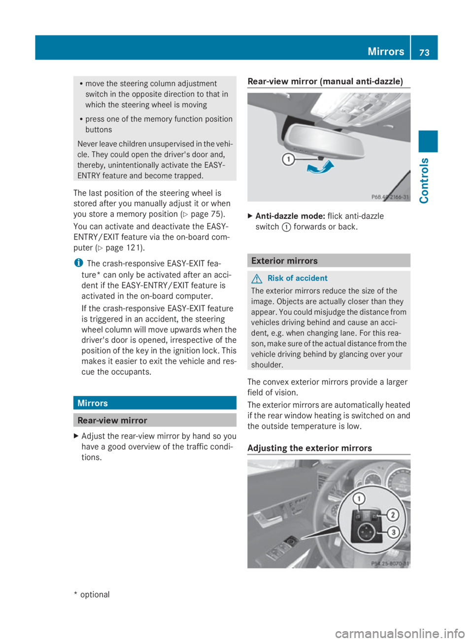 MERCEDES-BENZ E-CLASS COUPE 2009 Manual PDF R
move the steering column adjustment
switch in the opposite directio ntothat in
which the steering whee lismoving
R press one of the memory function position
buttons
Never leave children unsupervise 