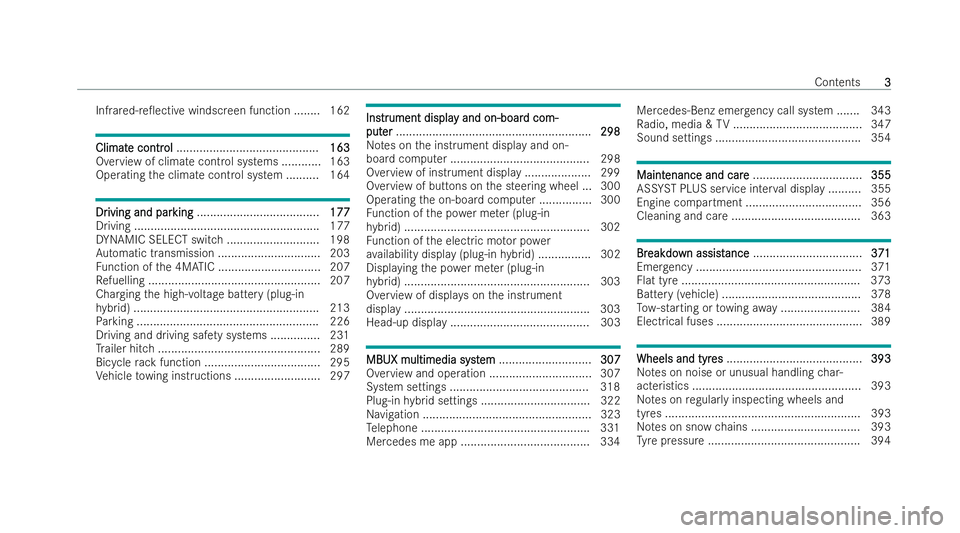 MERCEDES-BENZ E-CLASS ESTATE 2022  Owners Manual Infrared-re0ective windscreen function ........ 162
Climat
Climat
e contr
e contr ol
ol.......................................... .163
163
Overview of climate control systems ............ 163
Operati