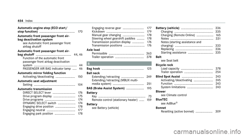 MERCEDES-BENZ E-CLASS ESTATE 2020  Owners Manual Au
tomatic engine stop (ECO start/
sto p function) .......................................... 17 0
Au tomatic front passen ger front air‐
bag deacti vation sy stem
see Automatic front passenger fron