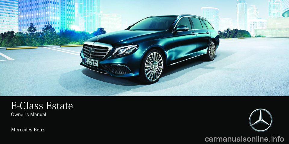 MERCEDES-BENZ E-CLASS ESTATE 2017  Owners Manual 