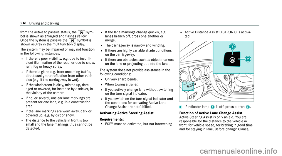 MERCEDES-BENZ E-CLASS ESTATE 2017 Owners Manual from
thea ctiv etop assivestatus ,the è sym‐
bol is shown as enlar geda nd flashes yello w.
Once thes ystemisp assivethe è symbol is
shown as gr eyinthem ultifunction displa y.
The sy stem ma ybei MERCEDES-BENZ E-CLASS ESTATE 2017 Owners Manual from
thea ctiv etop assivestatus ,the è sym‐
bol is shown as enlar geda nd flashes yello w.
Once thes ystemisp assivethe è symbol is
shown as gr eyinthem ultifunction displa y.
The sy stem ma ybei