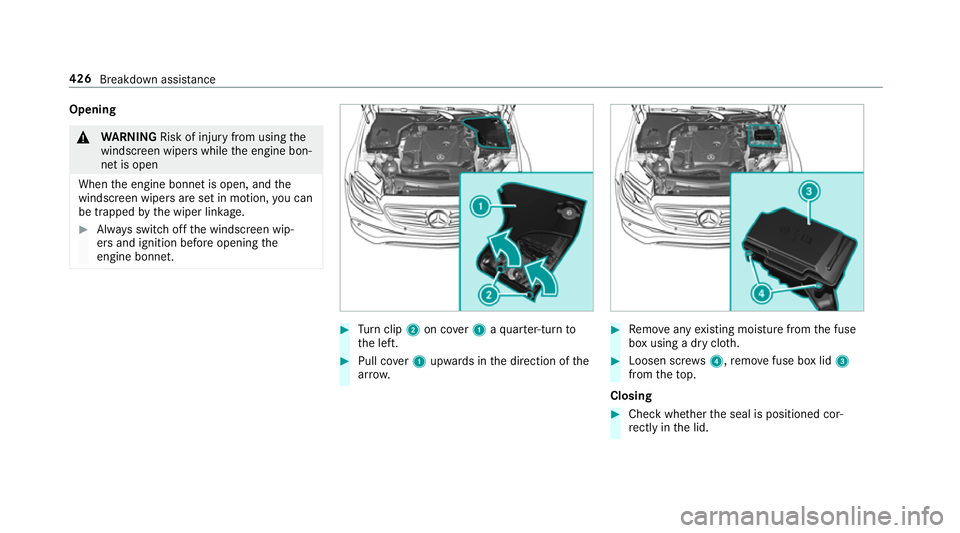 MERCEDES-BENZ E-CLASS ESTATE 2017  Owners Manual Opening
&
WARNING Risk of inju ryfrom using the
windscreen wiper swhile thee ngine bon‐
ne tiso pen
When thee ngine bonn etis open ,and the
windscreen wiper saresetinm otion, youc an
be trapped byth