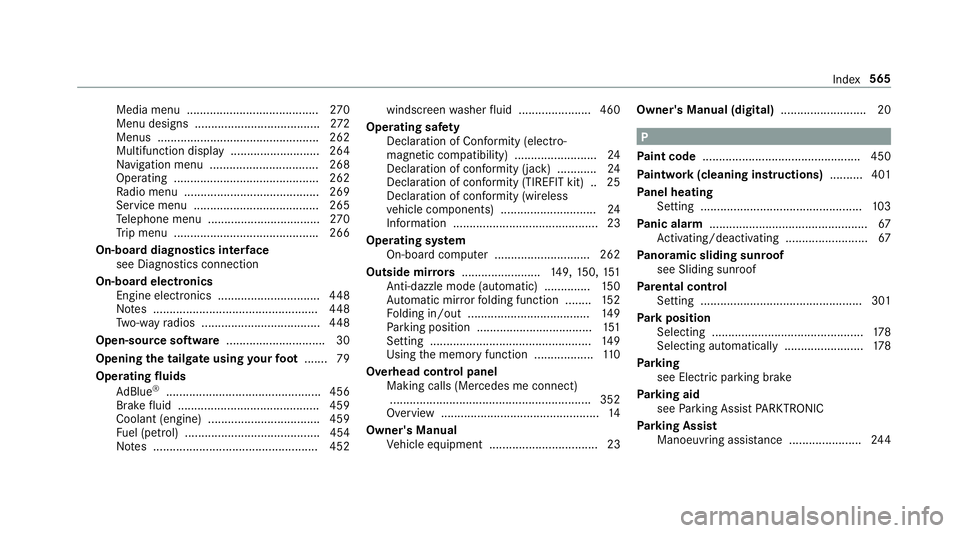 MERCEDES-BENZ E-CLASS ESTATE 2017 Owners Manual Media menu ........................................2
70
Menu designs ...................................... 272
Menus .................................................2 62
Multifunction displa y...... MERCEDES-BENZ E-CLASS ESTATE 2017 Owners Manual Media menu ........................................2
70
Menu designs ...................................... 272
Menus .................................................2 62
Multifunction displa y......