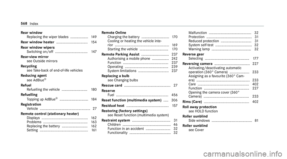 MERCEDES-BENZ E-CLASS ESTATE 2017 Owners Manual Re
ar window
Re placing thew iper blades .................. 14 9
Re ar windo wheater ................................ 154
Re ar windo wwipers
Switching on/of f................................. 147
Re MERCEDES-BENZ E-CLASS ESTATE 2017 Owners Manual Re
ar window
Re placing thew iper blades .................. 14 9
Re ar windo wheater ................................ 154
Re ar windo wwipers
Switching on/of f................................. 147
Re