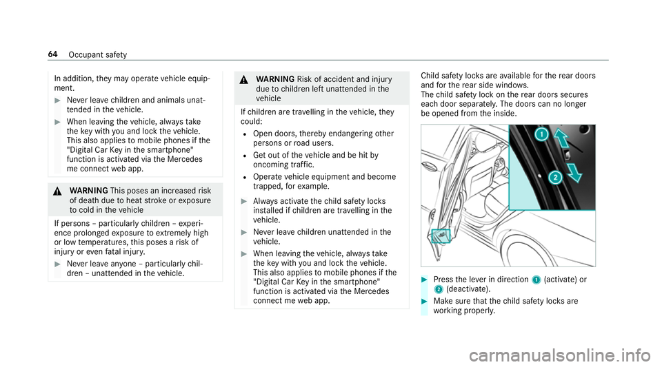 MERCEDES-BENZ E-CLASS ESTATE 2017 Repair Manual In addition,
they ma yoperat evehicle equip‐
ment. #
Neverlea ve children and animals unat‐
te nde dint hevehicle. #
When leaving thev ehicle, alw ayst ake
th ek eywit hyou and loc kthe vehicle.
T MERCEDES-BENZ E-CLASS ESTATE 2017 Repair Manual In addition,
they ma yoperat evehicle equip‐
ment. #
Neverlea ve children and animals unat‐
te nde dint hevehicle. #
When leaving thev ehicle, alw ayst ake
th ek eywit hyou and loc kthe vehicle.
T