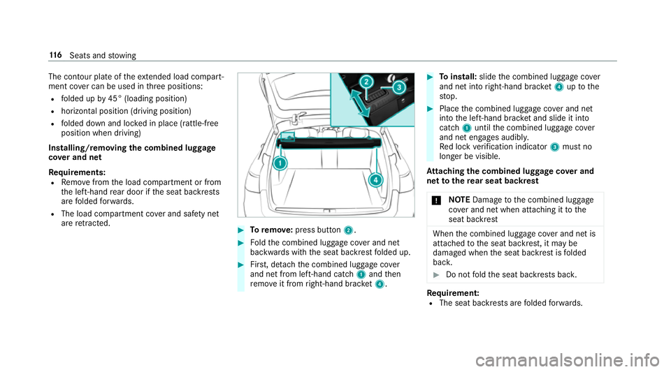 MERCEDES-BENZ E-CLASS ESTATE 2016 Owners Manual The contour plate of
theex tended load compa rt‐
ment co ver can be used in thre e positions:
R folded up by45° (loading position)
R horizontal position (driving position)
R folded down and loc ked MERCEDES-BENZ E-CLASS ESTATE 2016 Owners Manual The contour plate of
theex tended load compa rt‐
ment co ver can be used in thre e positions:
R folded up by45° (loading position)
R horizontal position (driving position)
R folded down and loc ked