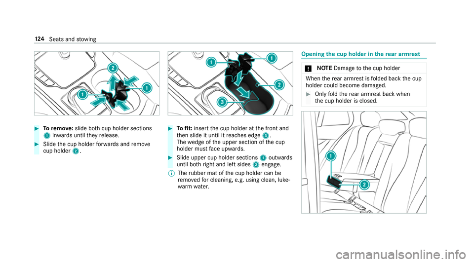 MERCEDES-BENZ E-CLASS ESTATE 2016 Owners Manual #
Toremo ve:slide bo thcup holder sections
1 inwa rds until they release. #
Slide the cup holder forw ards and remo ve
cup holder 2. #
Tofit: inse rtthe cup holder at the front and
th en slide it unti MERCEDES-BENZ E-CLASS ESTATE 2016 Owners Manual #
Toremo ve:slide bo thcup holder sections
1 inwa rds until they release. #
Slide the cup holder forw ards and remo ve
cup holder 2. #
Tofit: inse rtthe cup holder at the front and
th en slide it unti