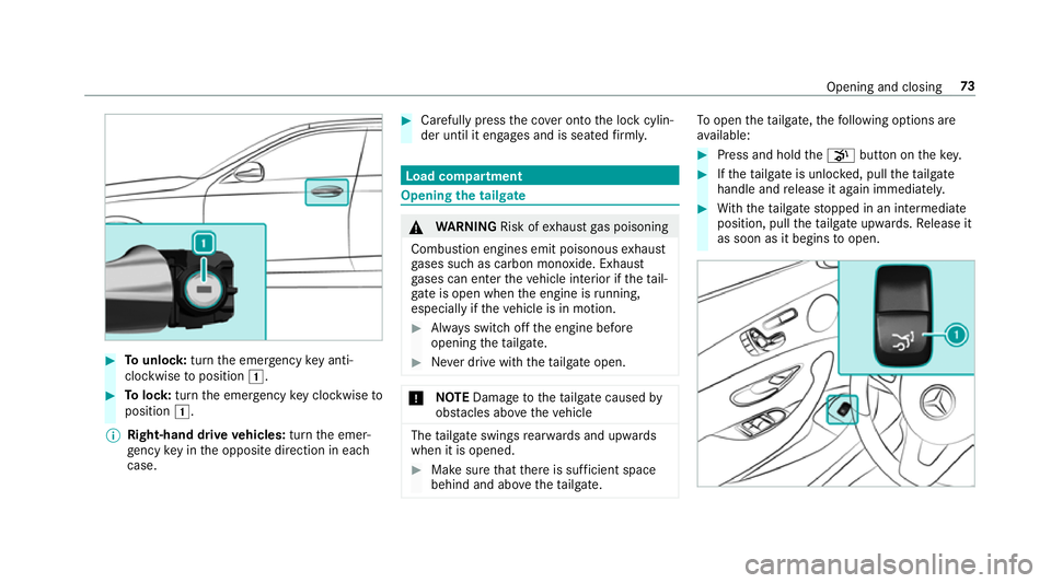 MERCEDES-BENZ E-CLASS ESTATE 2016 Manual PDF #
Tounlo ck:turn the emer gency key anti-
clo ckwise toposition 1. #
Tolock: turnthe emer gency key clo ckwise to
position 1.
% Right-hand drive vehicles: turnthe emer‐
ge ncy key in the opposite di MERCEDES-BENZ E-CLASS ESTATE 2016 Manual PDF #
Tounlo ck:turn the emer gency key anti-
clo ckwise toposition 1. #
Tolock: turnthe emer gency key clo ckwise to
position 1.
% Right-hand drive vehicles: turnthe emer‐
ge ncy key in the opposite di