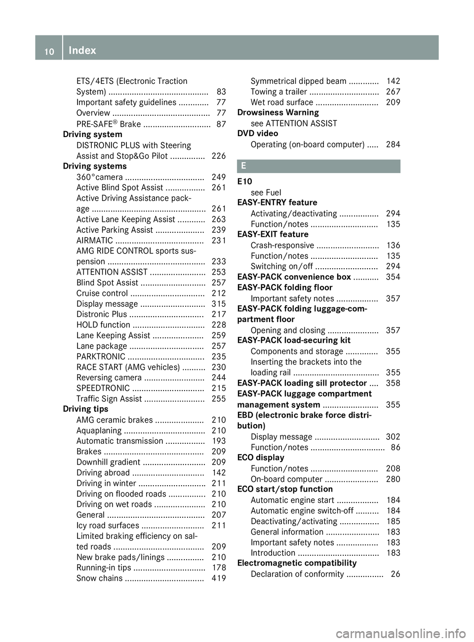 MERCEDES-BENZ E-CLASS ESTATE 2015 User Guide ETS/4ETS (Electroni
cTraction
System) ........................................... 83
Important safety guideline s............ .77
Overview .......................................... 77
PRE-SAFE ®
Bra