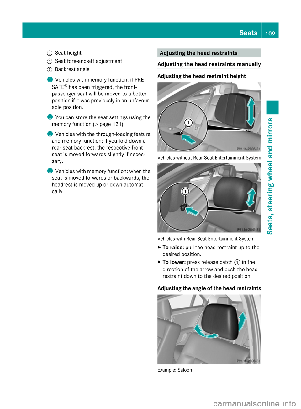 MERCEDES-BENZ E-CLASS ESTATE 2012 Owners Manual =
Sea theight
? Seat fore-and-aft adjustment
A Backrest angle
i Vehicles with memory function: if PRE-
SAFE ®
has been triggered, the front-
passenger seat will be moved to a better
position if it wa MERCEDES-BENZ E-CLASS ESTATE 2012 Owners Manual =
Sea theight
? Seat fore-and-aft adjustment
A Backrest angle
i Vehicles with memory function: if PRE-
SAFE ®
has been triggered, the front-
passenger seat will be moved to a better
position if it wa