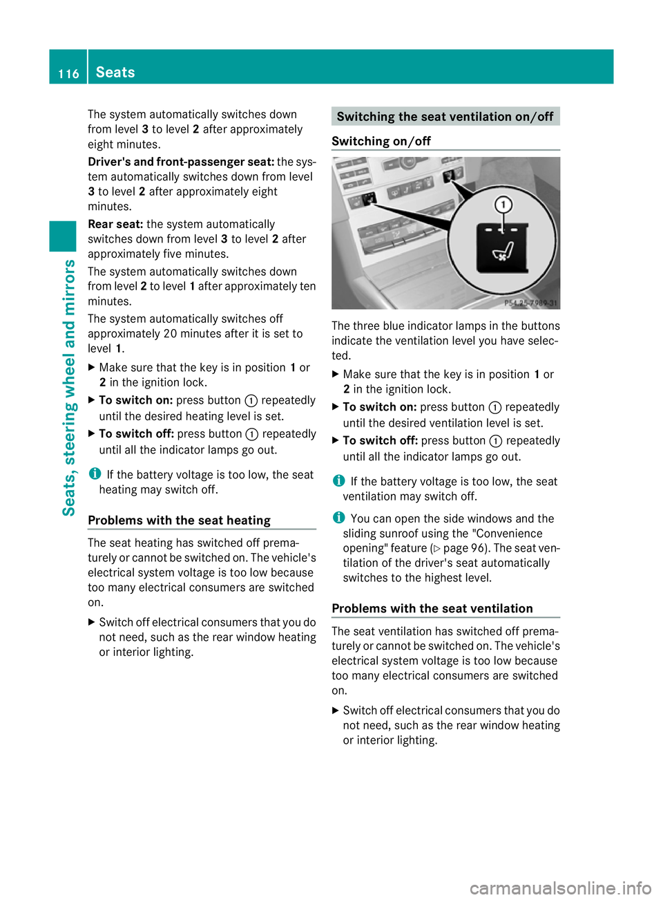 MERCEDES-BENZ E-CLASS ESTATE 2012 Owners Manual The system automatically switches down
from level
3to level 2after approximately
eight minutes.
Driver's and front-passenger seat: the sys-
tem automatically switches down from level
3 to level 2a MERCEDES-BENZ E-CLASS ESTATE 2012 Owners Manual The system automatically switches down
from level
3to level 2after approximately
eight minutes.
Driver's and front-passenger seat: the sys-
tem automatically switches down from level
3 to level 2a
