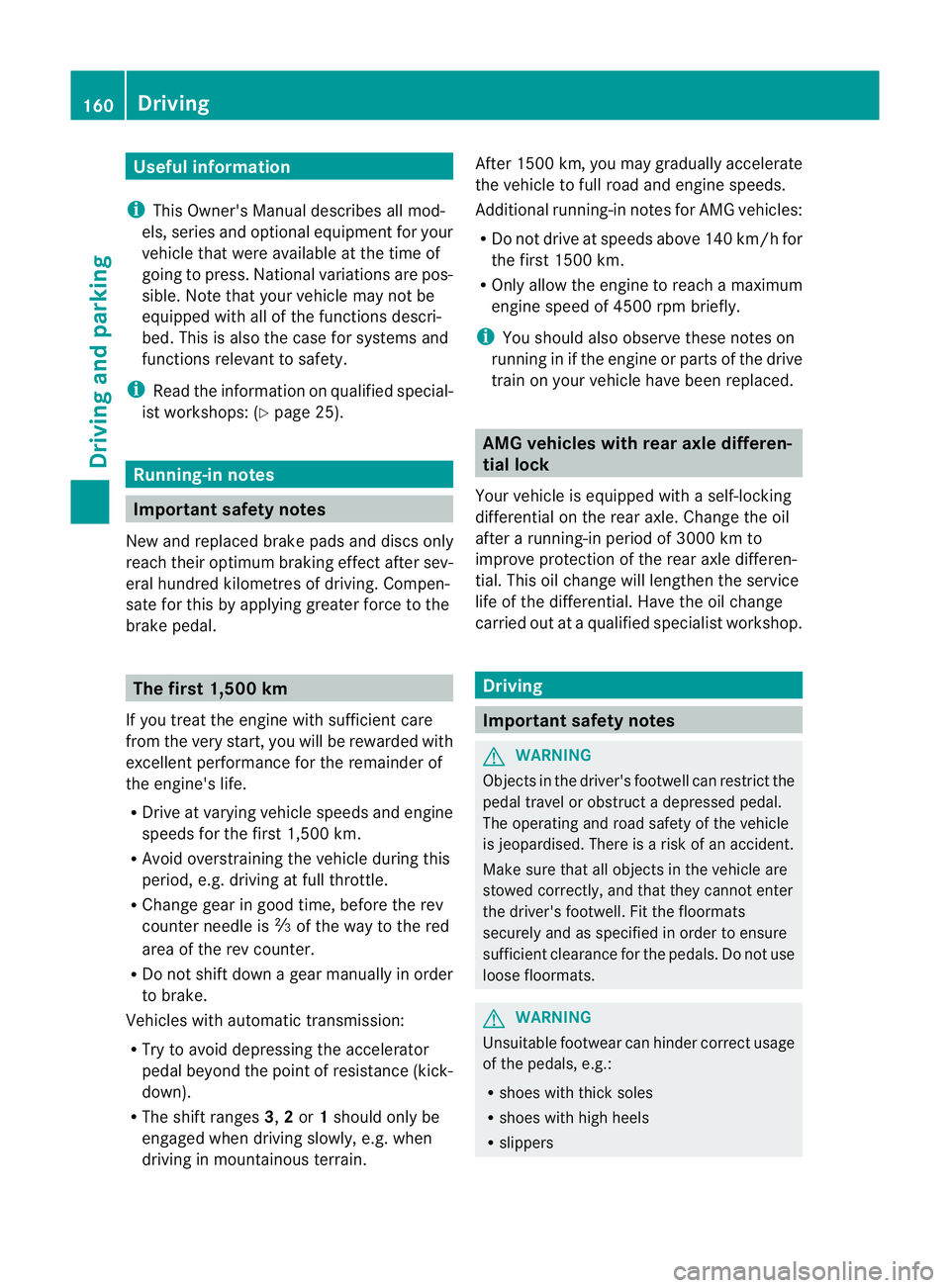 MERCEDES-BENZ E-CLASS ESTATE 2012 Owners Manual Useful information
i This Owner's Manual describes all mod-
els, series and optional equipment for your
vehicle that were available at the time of
going to press. National variations are pos-
sibl MERCEDES-BENZ E-CLASS ESTATE 2012 Owners Manual Useful information
i This Owner's Manual describes all mod-
els, series and optional equipment for your
vehicle that were available at the time of
going to press. National variations are pos-
sibl