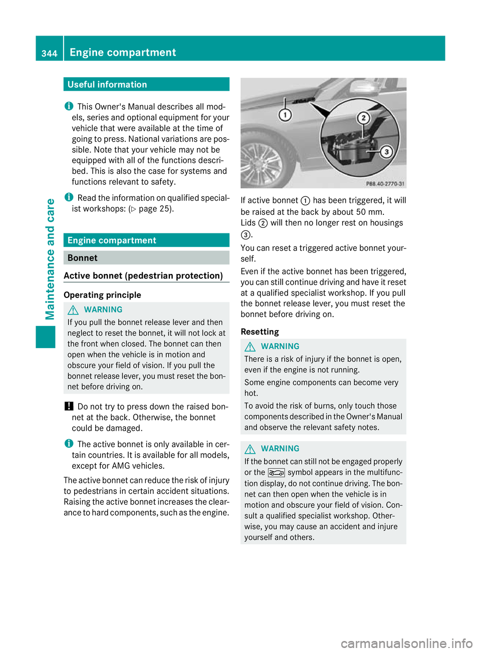 MERCEDES-BENZ E-CLASS ESTATE 2012 Owners Manual Useful information
i This Owner's Manual describes all mod-
els, series and optional equipment for your
vehicle that were available at the time of
going to press. National variations are pos-
sibl MERCEDES-BENZ E-CLASS ESTATE 2012 Owners Manual Useful information
i This Owner's Manual describes all mod-
els, series and optional equipment for your
vehicle that were available at the time of
going to press. National variations are pos-
sibl