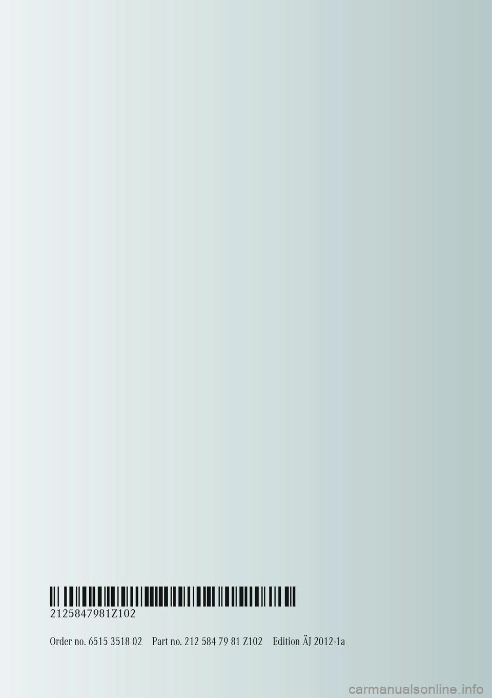 MERCEDES-BENZ E-CLASS ESTATE 2012 Owners Manual MERCEDES-BENZ E-CLASS ESTATE 2012 Owners Manual