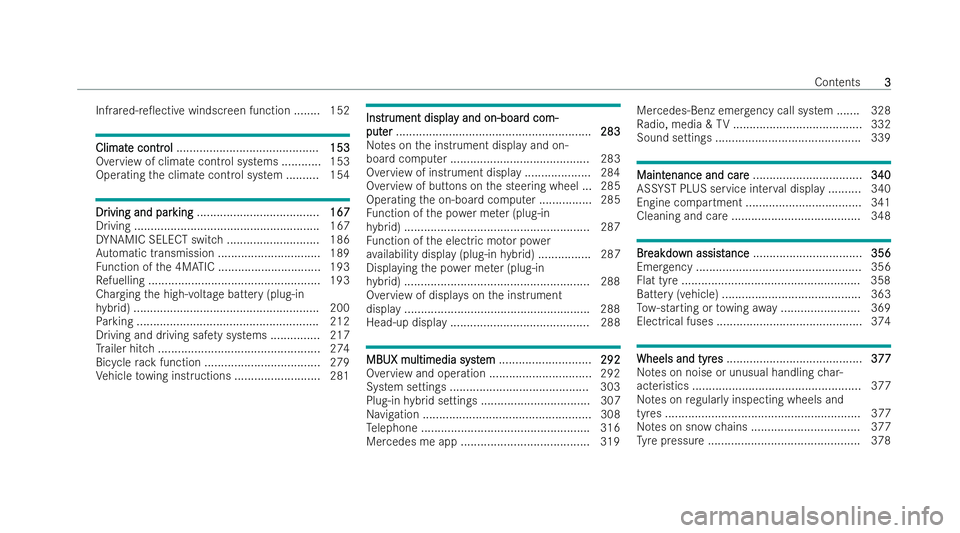 MERCEDES-BENZ E-CLASS SALOON 2022  Owners Manual Infrared-re0ective windscreen function ........ 152
Climat
Climat
e contr
e contr ol
ol.......................................... .153
153
Overview of climate control systems ............ 153
Operati