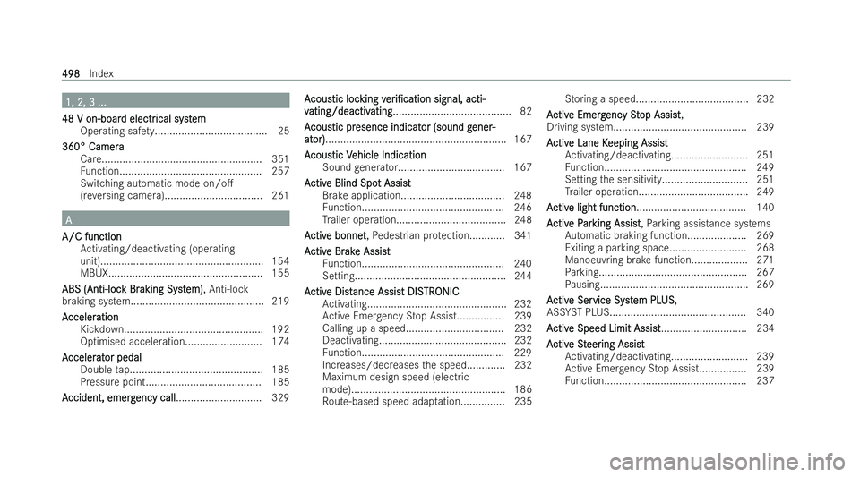 MERCEDES-BENZ E-CLASS SALOON 2022  Owners Manual 1, 2, 3 ...
1, 2, 3 ...
48 V on-boar
48 V on-boar d electr
d electrical syst
ical syst em
em
Operating saf ety...................................... 25
360° Came ra
360° Camera
Care.................